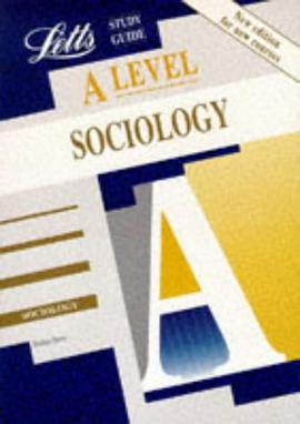 A-level Study Guide Sociology (Letts Educational A-level Study Guides) pdf epub mobi 电子书 下载
