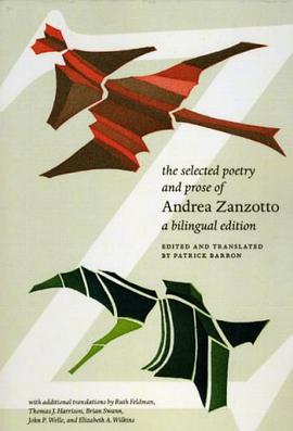 The Selected Poetry and Prose of Andrea Zanzotto pdf epub mobi 电子书 下载