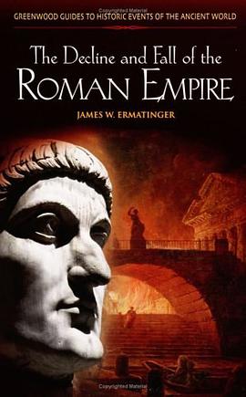 The Decline and Fall of the Roman Empire (Greenwood Guides to Historic Events of the Ancient World) pdf epub mobi 電子書 下載
