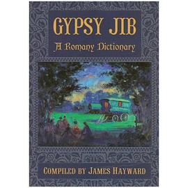 Gypsy Jib: A Romany Dictionary pdf epub mobi 电子书 下载