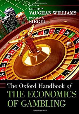 The Oxford Handbook of the Economics of Gambling pdf epub mobi 电子书 下载