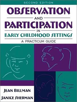 Observation and Participation in Early Childhood Settings pdf epub mobi 电子书 下载
