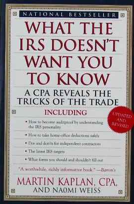 What the IRS Doesn't Want You to Know:: A CPA Reveals the Tricks of the Trade,Revised Edition pdf epub mobi 电子书 下载