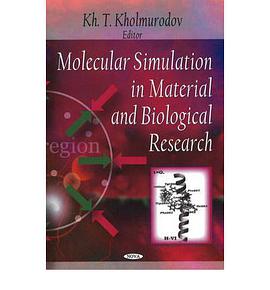 Molecular Simulation in Material and Biological Research pdf epub mobi 电子书 下载