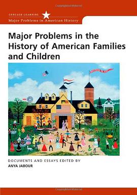 Major Problems in the History of American Families and Children pdf epub mobi 电子书 下载