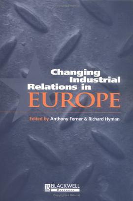 Changing Industrial Relations in Europe pdf epub mobi 电子书 下载