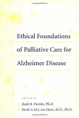Ethical Foundations of Palliative Care for Alzheimer Disease pdf epub mobi 电子书 下载