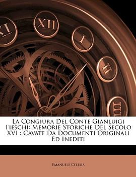 La Congiura Del Conte Gianluigi Fieschi pdf epub mobi 电子书 下载