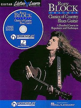 Rory Block Teaches Classics of Country Blues Guitar pdf epub mobi 下载