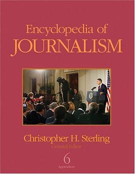 Encyclopedia of Journalism, Volumes 1-6 pdf epub mobi 电子书 下载