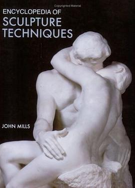 Encyclopedia of Sculpture Techniques pdf epub mobi 電子書 下載