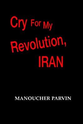 Cry For My Revolution Iran pdf epub mobi 电子书 下载