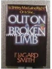 Out on a Broken Limb: A Response to Shirley McClaine pdf epub mobi 电子书 下载