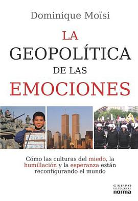 Geopolitica de las emociones  / Geopolitics of Emotions (Coleccion Documentos) (Spanish Edition) pdf epub mobi 电子书 下载