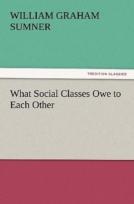 What Social Classes Owe to Each Other pdf epub mobi 電子書 下載