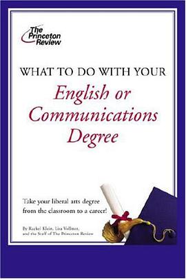 What to Do with Your English or Communications Degree pdf epub mobi 电子书 下载