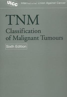 TNM Classification of Malignant Tumours pdf epub mobi 电子书 下载