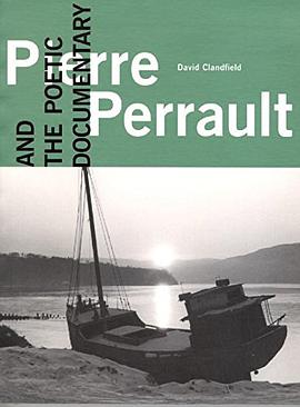 Pierre Perrault and the Poetic Documentary pdf epub mobi 下载