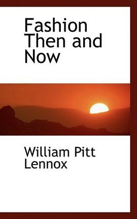 Fashion Then and Now pdf epub mobi 电子书 下载