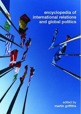 Encyclopedia of International Relations and Global Politics pdf epub mobi 电子书 下载