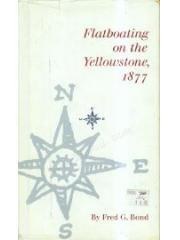 Flatboating on the Yellowstone, 1877 pdf epub mobi 电子书 下载