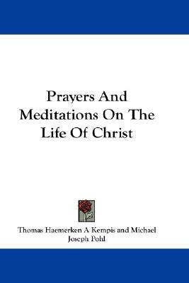 Prayers and Meditations on the Life of Christ pdf epub mobi 电子书 下载