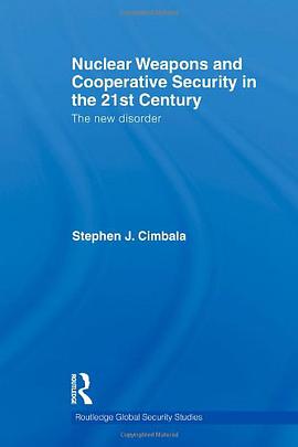 Nuclear Weapons and Cooperative Security in the 21st Century pdf epub mobi 电子书 下载