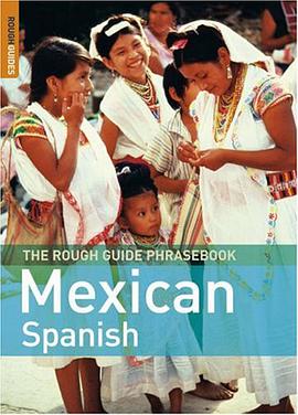 The Rough Guide Phrasebook Mexican Spanish pdf epub mobi 电子书 下载