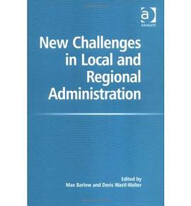 New Challenges in Local and Regional Administration pdf epub mobi 电子书 下载