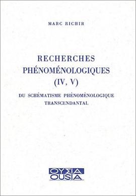Recherches phénoménologiques, tomes IV et V pdf epub mobi 下载