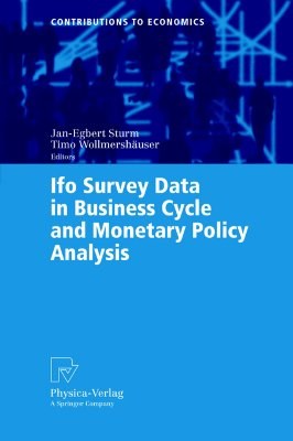 Ifo Survey Data In Business Cycle And Monetary Policy Analysis pdf epub mobi 下载