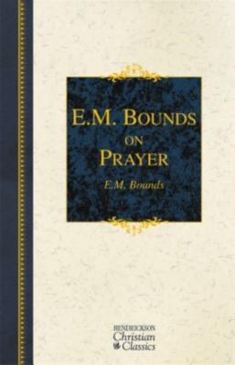 E. M. Bounds on Prayer pdf epub mobi 电子书 下载