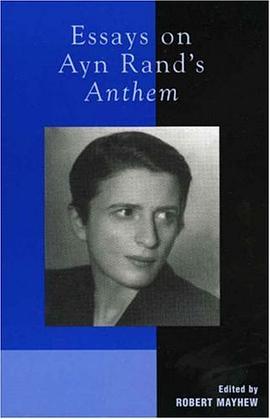 Essays on Ayn Rands Anthem