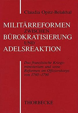 Militarreform Zwischen Burokratisierung Und Adelsreaktion pdf epub mobi 电子书 下载