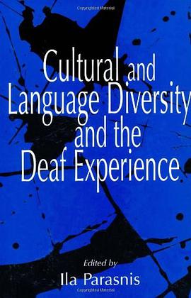 Cultural and Language Diversity and the Deaf Experience pdf epub mobi 电子书 下载