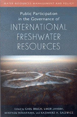 Public Participation In The Governance Of International Freshwater Resources pdf epub mobi 电子书 下载