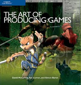 The Art of Producing Games pdf epub mobi 电子书 下载