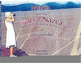 Maria and the Stars of Nazca / Maria y las Estrellas de Nazca (Bilingual Edition) pdf epub mobi 电子书 下载