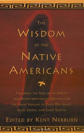 The Wisdom of the Native Americans pdf epub mobi 电子书 下载