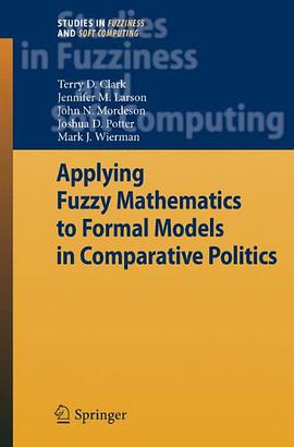 Applying Fuzzy Mathematics to Formal Models in Comparative Politics pdf epub mobi 电子书 下载