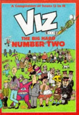 Viz.  The Big Hard Number Two.  A Big Glossy, Collectable, Ideal Gift Compilation of Issues 13 to 18 pdf epub mobi 電子書 下載