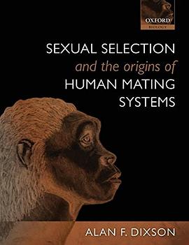 Sexual Selection and the Origins of Human Mating Systems pdf epub mobi 电子书 下载