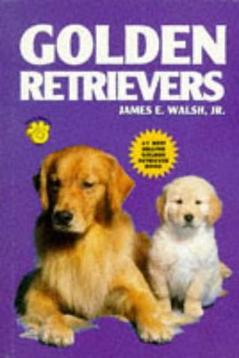 Golden Retrievers pdf epub mobi 电子书 下载
