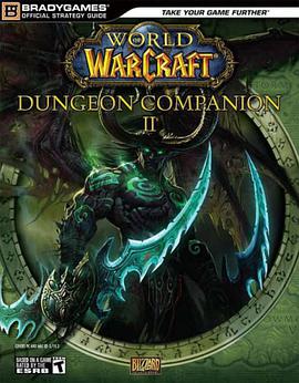 World of WarCraft Dungeon Companion, Volume 2 (Official Strategy Guides (Bradygames)) pdf epub mobi 电子书 下载