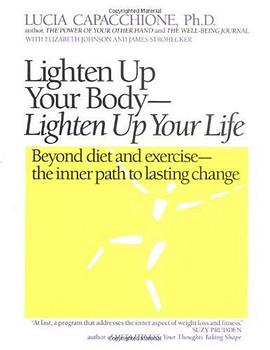 Lighten Up Your Body, Lighten Up Your Life pdf epub mobi 电子书 下载