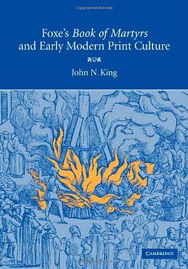 Foxe's 'Book of Martyrs' and Early Modern Print Culture pdf epub mobi 电子书 下载