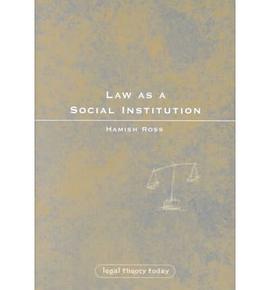 Law As a Social Institution (Legal Theory Today) pdf epub mobi 电子书 下载