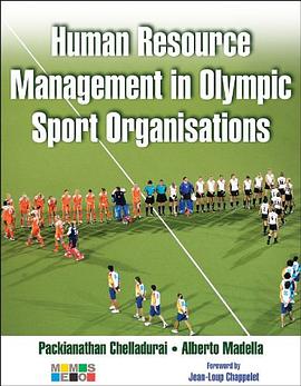 Human Resource Management in Olympic Sport Organisations pdf epub mobi 电子书 下载
