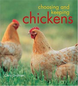 Choosing and Keeping Chickens pdf epub mobi 电子书 下载