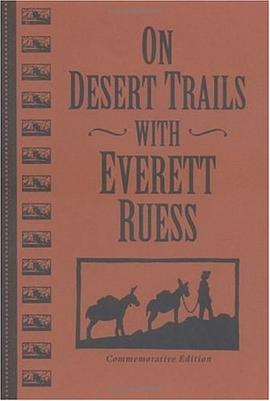On Desert Trails With Everett Ruess pdf epub mobi 电子书 下载